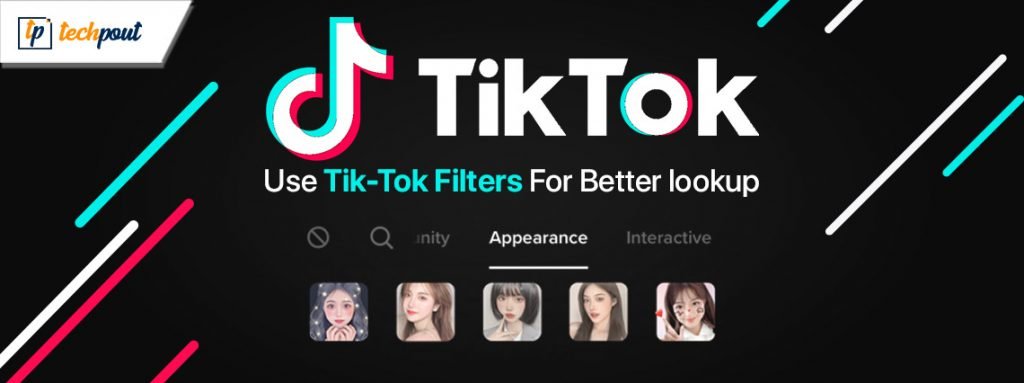 How to Use TikTok Filters for Better Lookup